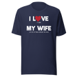 i-love-it-when-my-wife-lets-me-fix-things-around-the-house-i-love-my-wife-wife-tee-life-t-shirt-husband-tee-repairman-t-shirt-handyman-tee#color_navy