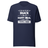 at-my-age-im-not-a-snack-im-a-happy-meal-i-come-with-toys-and-kids-food-tee-mom-t-shirt-funny-tee-sassy-t-shirt-bold-tee#color_navy