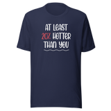 at-least-20-percent-hotter-than-you-life-tee-funny-t-shirt-fierce-tee-confident-t-shirt-empowered-tee#color_navy
