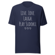 live-love-laugh-play-sudoku-parody-tee-sudoku-t-shirt-humor-tee-puzzler-t-shirt-lifestyle-tee#color_navy