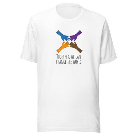 together-we-can-change-the-world-unity-tee-world-t-shirt-change-tee-inspirational-t-shirt-motivational-tee#color_white