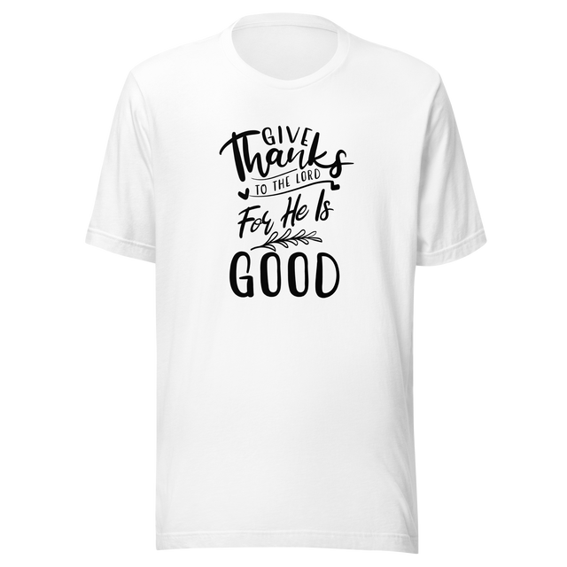 give-thanks-to-the-lord-for-he-is-good-christian-tee-bible-verse-t-shirt-thanksgiving-tee-faith-t-shirt-religion-tee#color_white