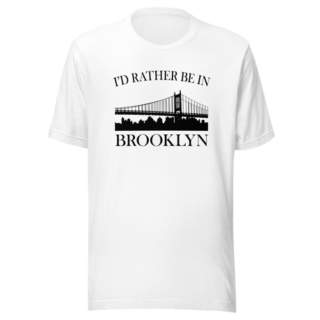 id-rather-be-in-brooklyn-brooklyn-tee-new-york-t-shirt-nyc-tee-gift-t-shirt-brooklyn-pride-tee#color_white