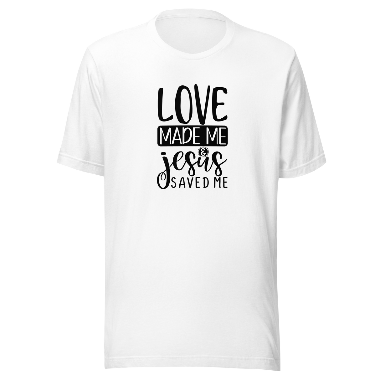 love-made-me-jesus-saved-me-christian-tee-god-t-shirt-jesus-tee-faith-t-shirt-religion-tee#color_white