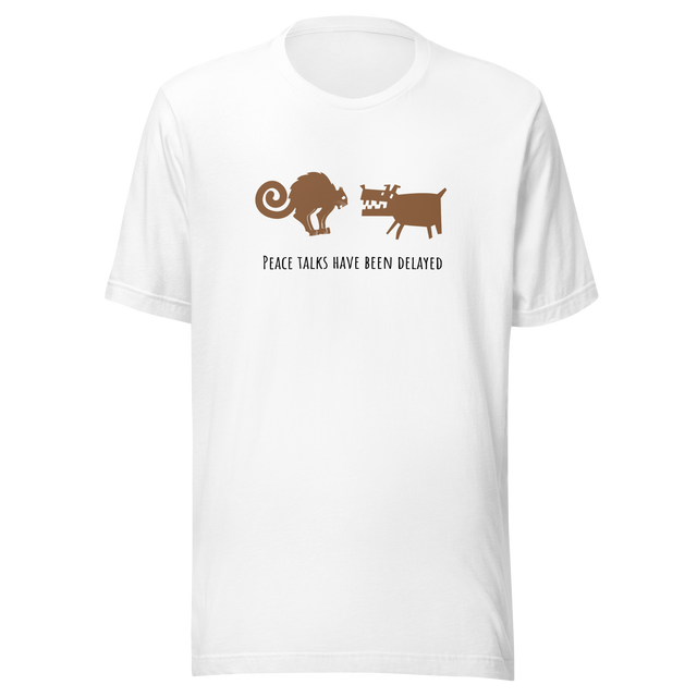 peace-talks-have-been-delayed-cat-tee-dog-t-shirt-peace-tee-cat-lover-t-shirt-dog-lover-tee#color_white