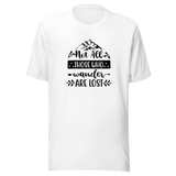 not-all-those-who-wander-are-lost-lost-tee-travel-t-shirt-adventure-tee-travel-t-shirt-outdoors-tee#color_white