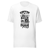 coffee-is-a-hug-in-a-mug-coffee-tee-caffeine-t-shirt-coffee-lover-tee-coffee-mug-t-shirt-hug-tee#color_white