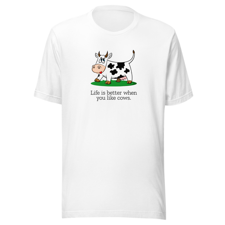 life-is-better-when-you-like-cows-cow-tee-animal-t-shirt-farm-tee-farm-t-shirt-life-tee#color_white