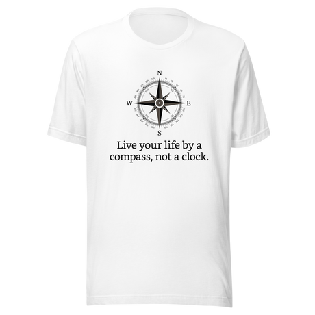 live-by-the-compass-not-by-the-clock-live-by-compass-tee-compass-t-shirt-explore-tee-t-shirt-tee#color_white