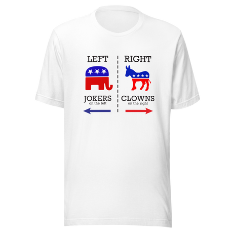 clowns-to-the-left-jokers-to-the-right-clowns-tee-jokers-t-shirt-democrat-tee-t-shirt-tee#color_white