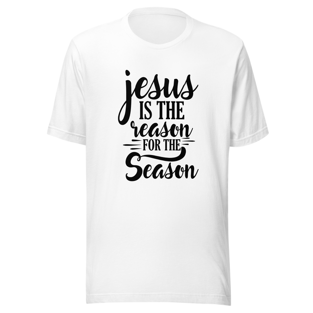 jesus-is-the-reason-for-the-season-jesus-tee-reason-t-shirt-christian-tee-t-shirt-tee#color_white