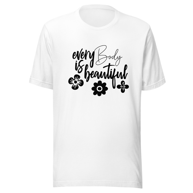 every-body-is-beautiful-positivity-tee-every-body-t-shirt-beautiful-tee-t-shirt-tee#color_white