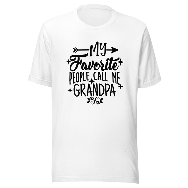 my-favorite-people-call-me-grandpa-grandparents-day-tee-dad-t-shirt-daddy-tee-t-shirt-tee#color_white