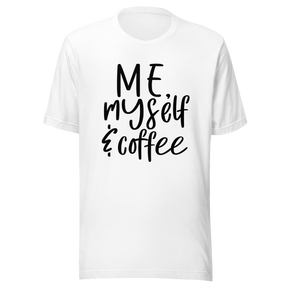 me-myself-and-coffee-coffee-tee-pretty-t-shirt-coffee-lover-tee-t-shirt-tee#color_white