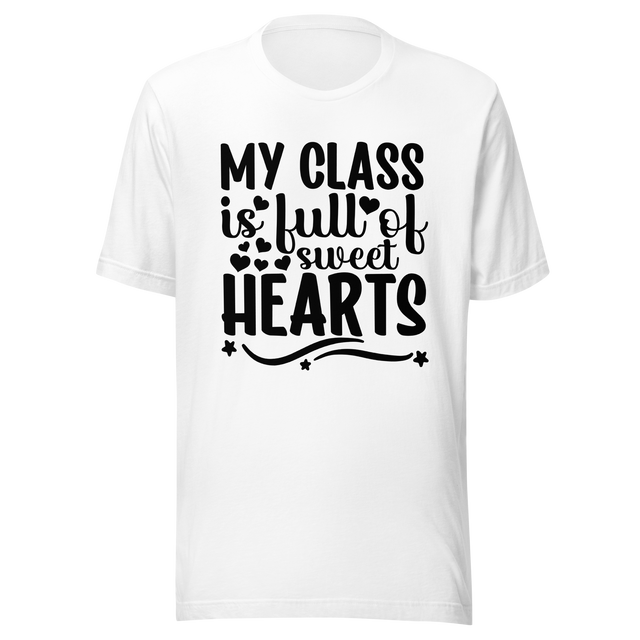 my-class-is-full-of-sweet-hearts-class-tee-teacher-t-shirt-sweet-tee-t-shirt-tee#color_white