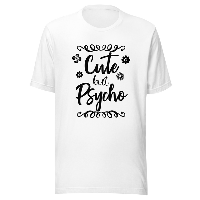 cute-but-psycho-cute-tee-psycho-t-shirt-funny-tee-t-shirt-tee#color_white