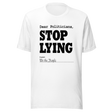 dear-politicians-stop-lying-signed-we-the-people-of-the-united-states-politician-tee-vote-t-shirt-usa-tee-t-shirt-tee#color_white