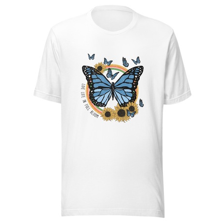Butterfly Live Life In Full Bloom - Butterfly Tee - Full Bloom T-Shirt - Free Tee - T-Shirt - Tee#color_white