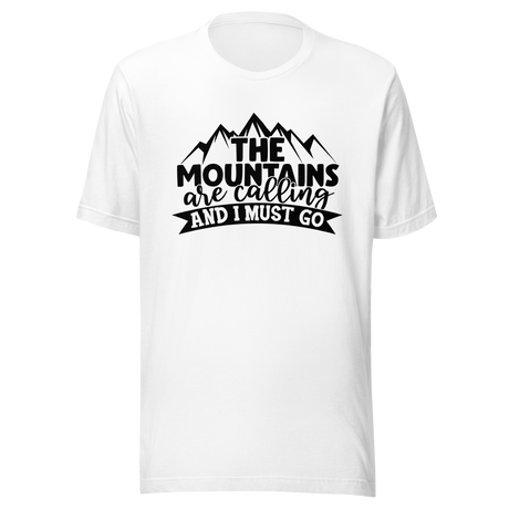 the-mountains-are-calling-and-i-must-go-mountain-tee-hiking-t-shirt-camping-tee-t-shirt-tee#color_white