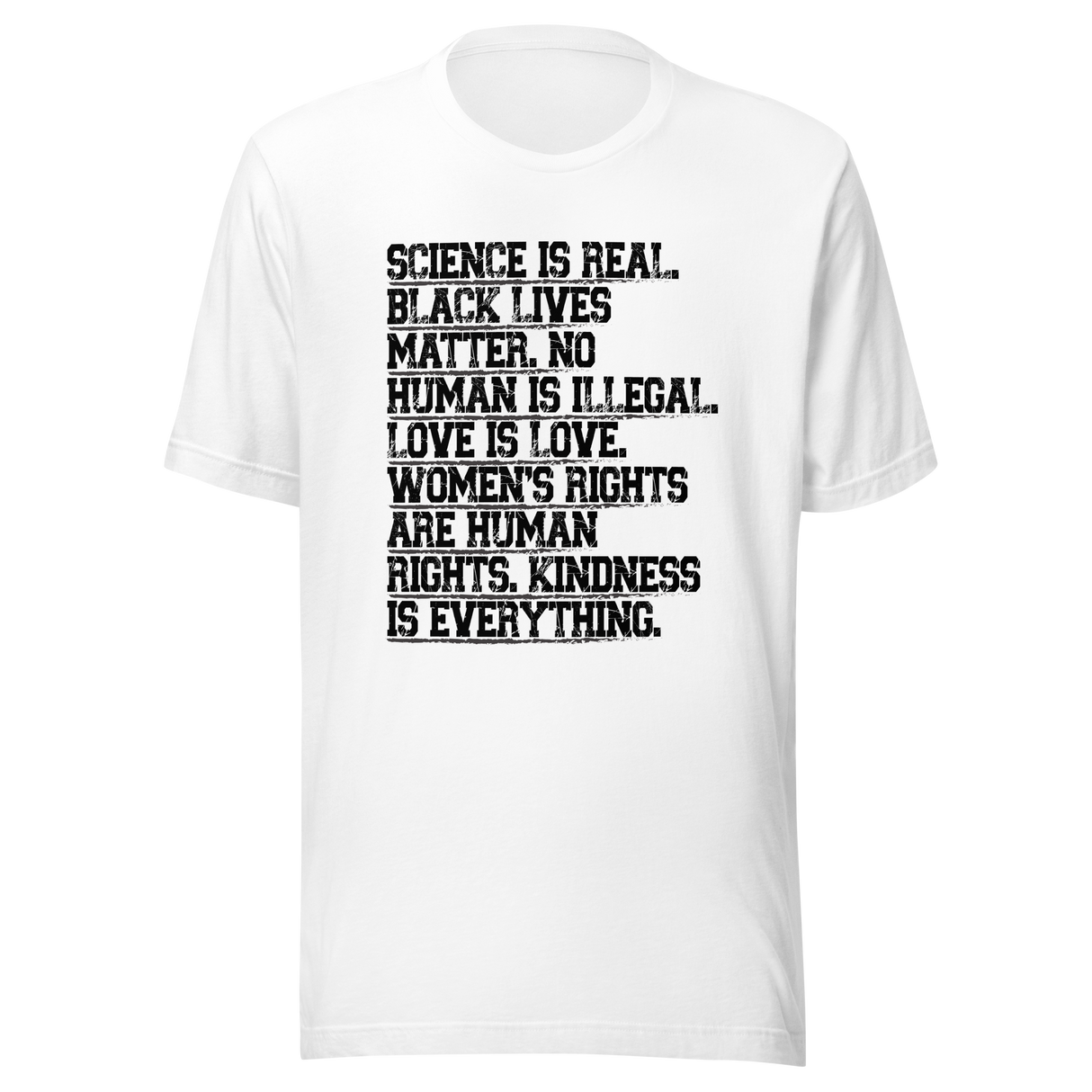 science-is-real-black-lives-matter-no-human-is-illegal-science-tee-real-t-shirt-blm-tee-t-shirt-tee#color_white