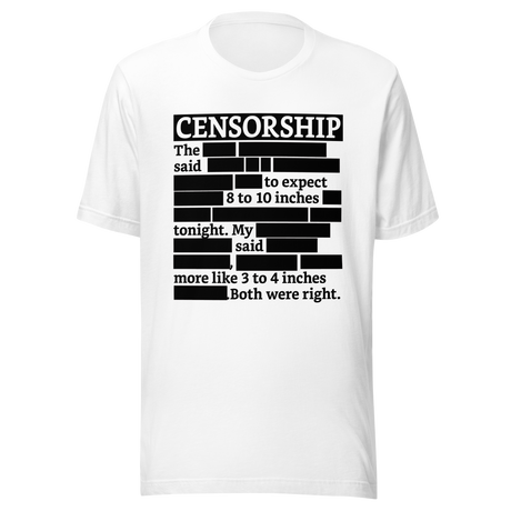 censorship-the-said-to-expect-8-to-10-inches-tonight-my-husband-said-more-like-3-to-4-inches-both-were-right-censorship-tee-funny-weatherman-tee-tee#color_white