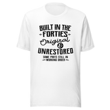 built-in-the-forties-original-and-unrestored-some-parts-still-in-working-order-built-tee-forties-t-shirt-40s-tee-t-shirt-tee#color_white