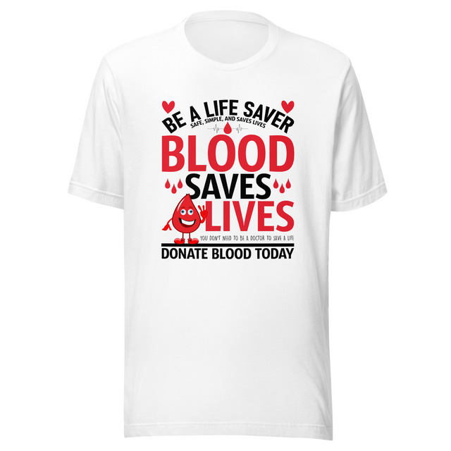 donate-blood-save-a-life-donate-tee-blood-t-shirt-save-tee-t-shirt-tee#color_white