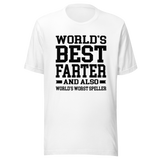 worlds-best-farter-and-worlds-worst-speller-dad-tee-father-t-shirt-farter-tee-t-shirt-tee#color_white