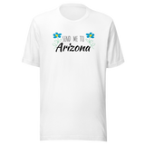 send-me-to-arizona-arizona-tee-phoenix-t-shirt-tuscon-tee-t-shirt-tee#color_white