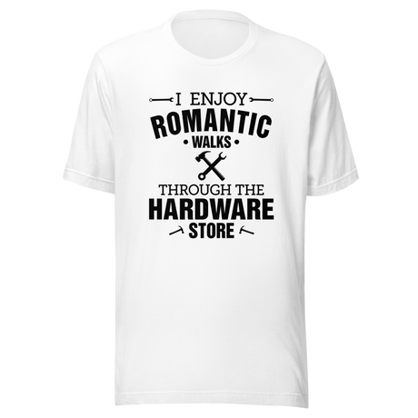 i-enjoy-romantic-walks-through-the-hardware-store-couple-tee-single-t-shirt-romantic-tee-t-shirt-tee#color_white