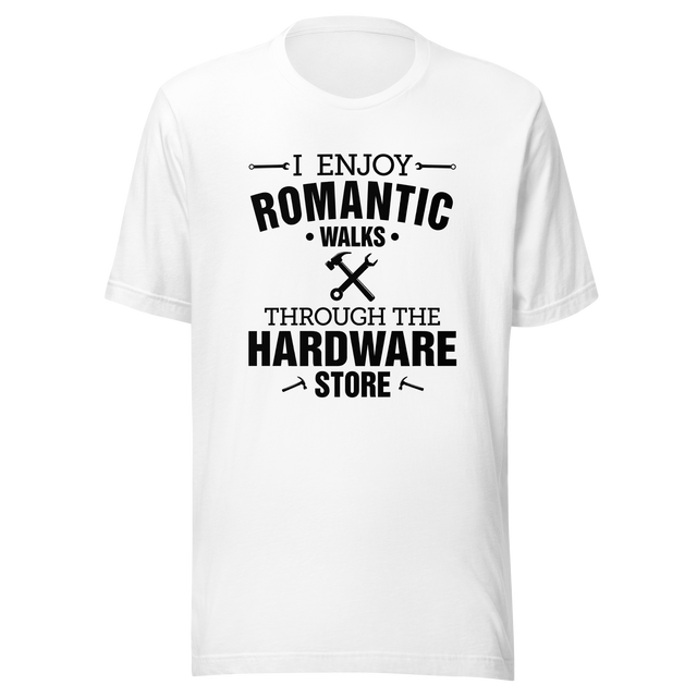 i-enjoy-romantic-walks-through-the-hardware-store-couple-tee-single-t-shirt-romantic-tee-t-shirt-tee#color_white