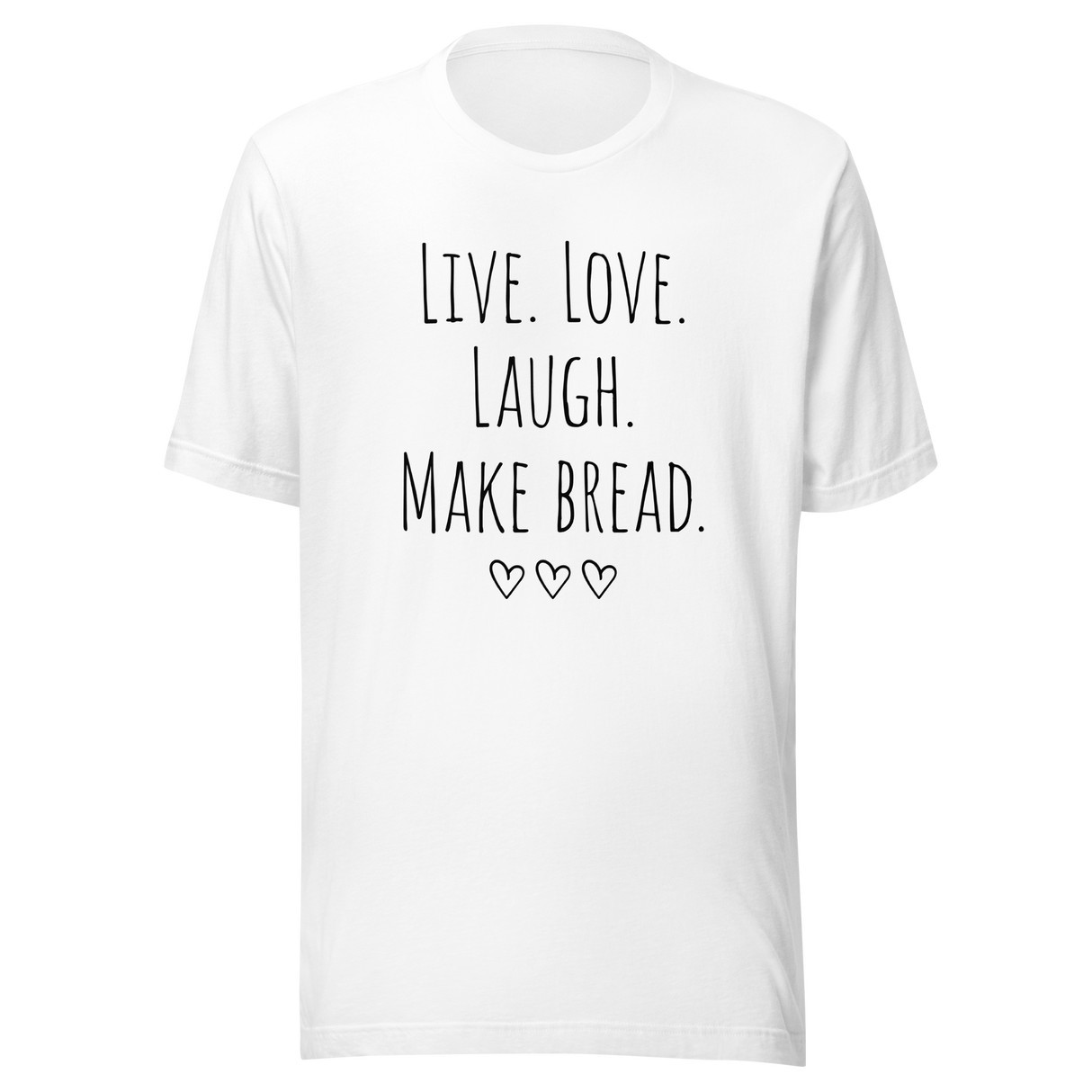 live-love-laugh-make-bread-nap-tee-relaxation-t-shirt-sleep-tee-t-shirt-tee#color_white