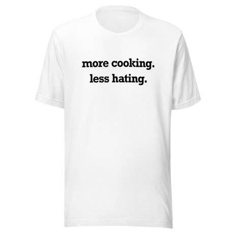 more-cooking-less-hating-cupcakes-tee-baking-t-shirt-sweetness-tee-t-shirt-tee#color_white