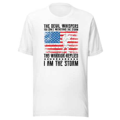 the-devil-whispers-you-cant-withstand-the-storm-the-warrior-replied-i-am-the-storm-motivational-tee-motivational-t-shirt-warrior-tee-strength-t-shirt-courage-tee#color_white