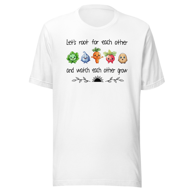 lets-root-for-each-other-and-watch-each-other-grow-food-tee-motivational-t-shirt-foodie-tee-empowerment-t-shirt-growth-tee#color_white