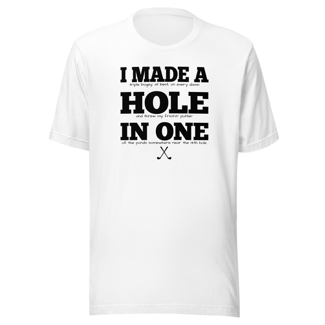 i-made-a-hole-in-one-sports-tee-golf-t-shirt-sports-tee-golf-t-shirt-achievement-tee#color_white