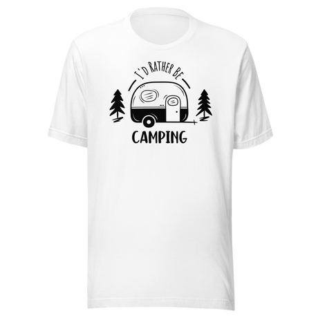 I'd Rather Be Camping - Travel Tee - Outdoors T-Shirt - Travel Tee - Camping T-Shirt - Adventure Tee
