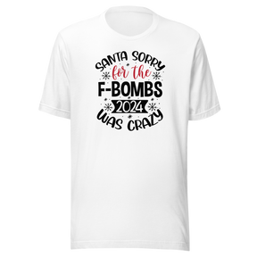 santa-sorry-for-the-f-bombs-2024-was-crazy-holidays-tee-christmas-t-shirt-festive-tee-christmas-t-shirt-holiday-tee#color_white