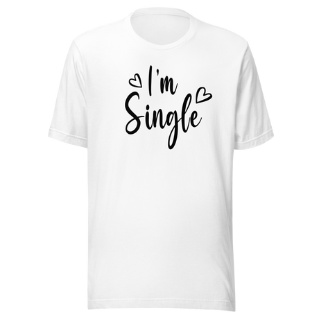 im-single-life-tee-fashion-t-shirt-style-tee-empowerment-t-shirt-independence-tee#color_white