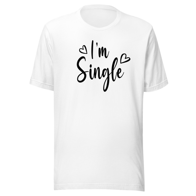 im-single-life-tee-fashion-t-shirt-style-tee-empowerment-t-shirt-independence-tee#color_white