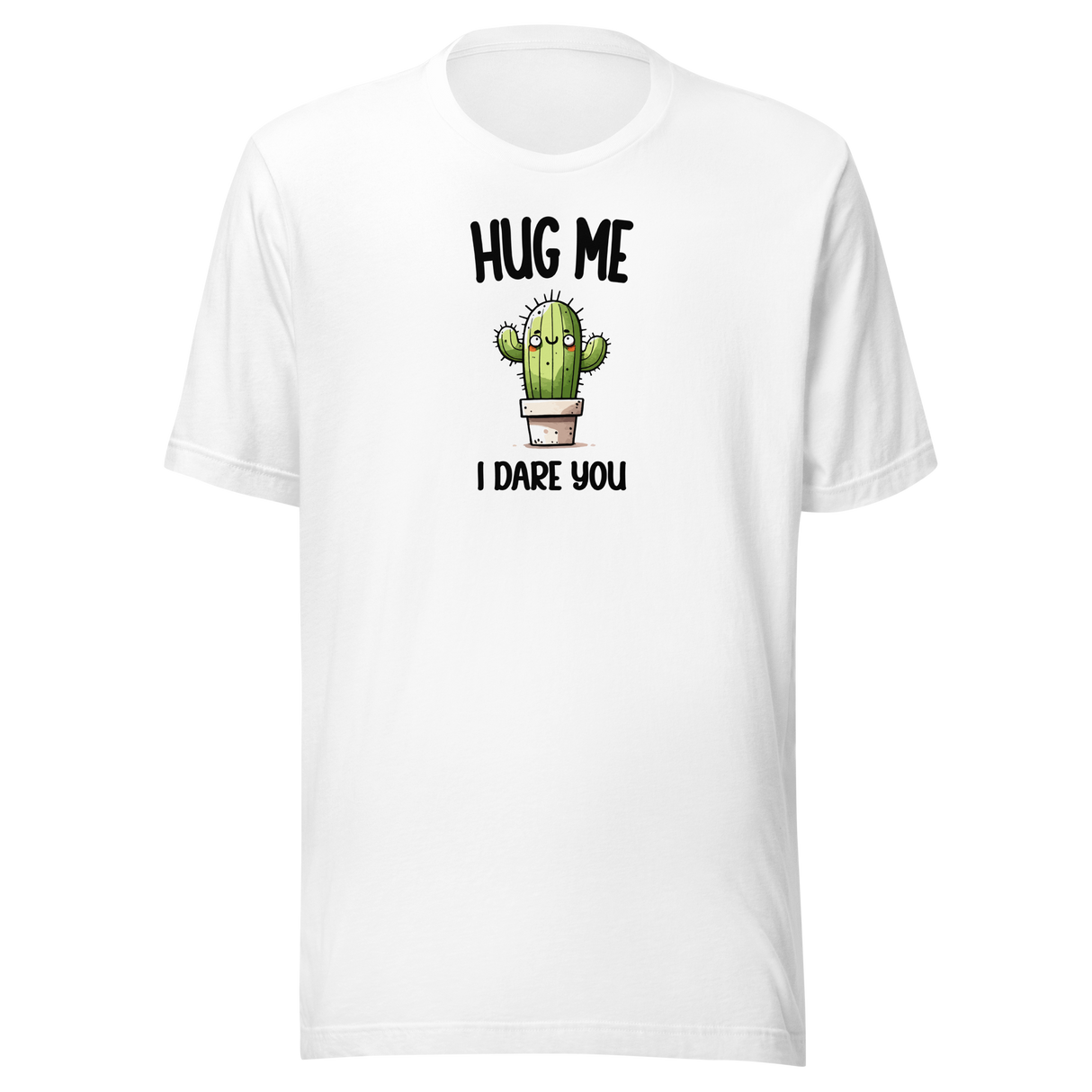 hug-me-i-dare-you-cute-cactus-funny-tee-outdoors-t-shirt-humor-tee-comedy-t-shirt-funny-tee#color_white