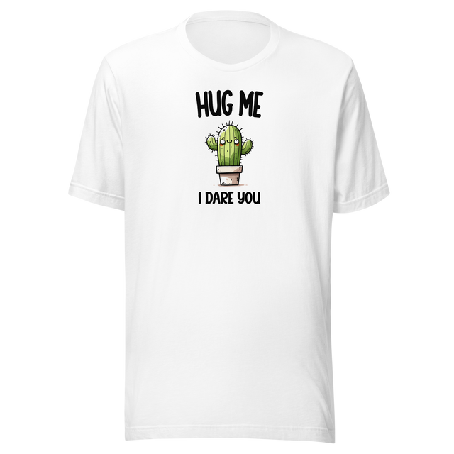 hug-me-i-dare-you-cute-cactus-funny-tee-outdoors-t-shirt-humor-tee-comedy-t-shirt-funny-tee#color_white