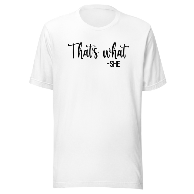 thats-what-she-said-funny-tee-hilarious-t-shirt-witty-tee-humorous-t-shirt-clever-tee#color_white