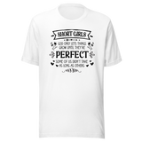 Short Girls God Only Lets Things Grow Until They're Perfect Some Of Us Didn't Take As Long As Others - Life Tee - Inspirational T-Shirt - Empowering Tee - Short T-Shirt - Girls Tee