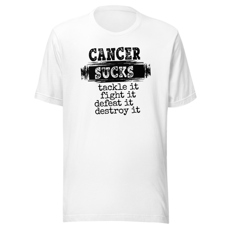 cancer-sucks-tackle-it-fight-it-defeat-it-destroy-it-cancer-tee-nurse-t-shirt-hope-tee-strength-t-shirt-courage-tee#color_white