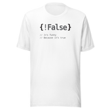 false-its-funny-because-its-true-tech-tee-geeky-t-shirt-witty-tee-nerdy-t-shirt-trendy-tee#color_white