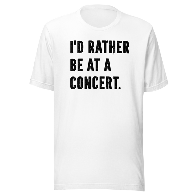 id-rather-be-at-a-concert-life-tee-music-t-shirt-music-tee-passion-t-shirt-crowd-tee#color_white