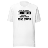 dont-mess-with-old-people-we-didnt-get-this-age-by-being-stupid-life-tee-wisdom-t-shirt-experience-tee-age-t-shirt-resilience-tee#color_white