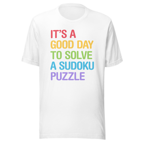 its-a-good-day-to-solve-a-sudoku-puzzle-positive-tee-sudoku-t-shirt-daily-tee-optimism-t-shirt-puzzler-tee#color_white