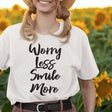 worry-less-smile-more-smile-tee-more-t-shirt-worry-tee-inspirational-t-shirt-motivational-tee#color_white